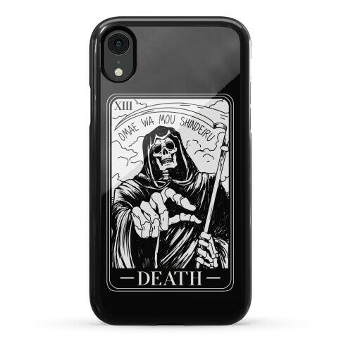 Omae Wa Mou Shindeiru Death Tarot Card Phone Case